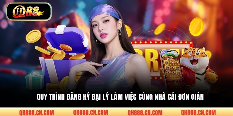 Quy trình đăng ký đại lý làm việc cùng nhà cái đơn giản